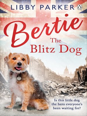 cover image of Bertie the Blitz Dog